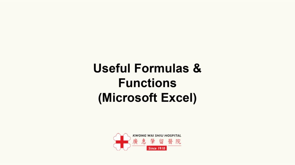 Useful Formulas & Functions (Microsoft Excel) | Kwong Wai Shiu Hospital